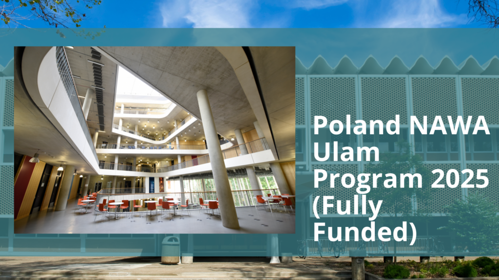 Poland NAWA Ulam Program 2025 (Fully Funded)