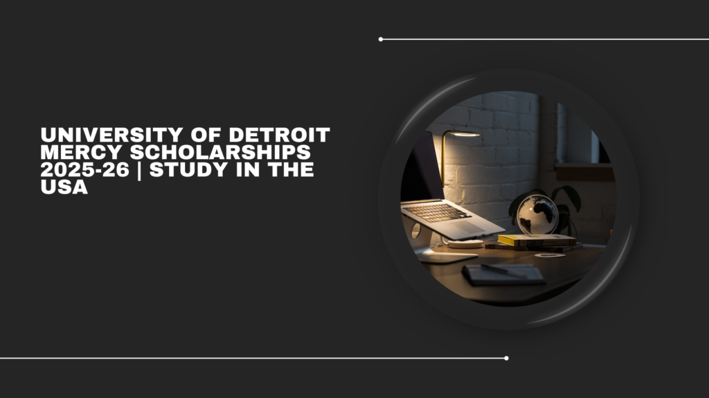 University of Detroit Mercy Scholarships 2025-26 | Study in the USA