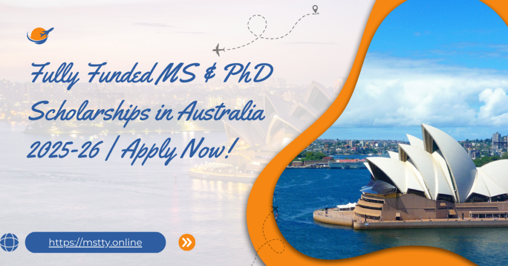 Fully Funded MS & PhD Scholarships in Australia 2025-26 | Apply Now!