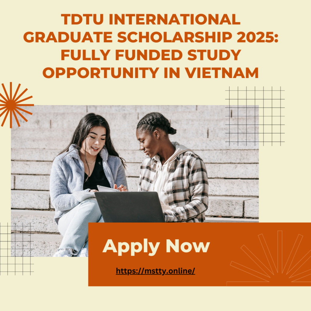 TDTU International Graduate Scholarship 2025: Fully Funded Study Opportunity in Vietnam
